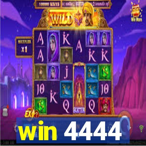 win 4444